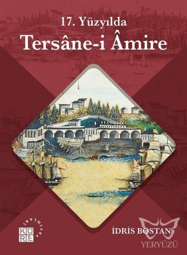 17. Yüzyılda Tersane-i Amire