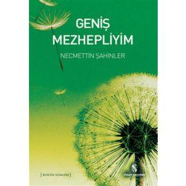 Geniş Mezhepliyim