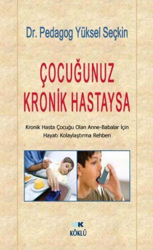 Çocuğunuz Kronik Hastaysa