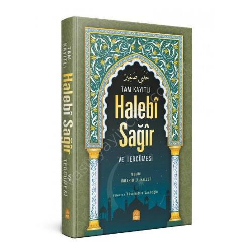 Tam Kayıtlı Halebî Sağır Arapça Metin ve Tercümesi Arapça Kısmı Eski Dizgi