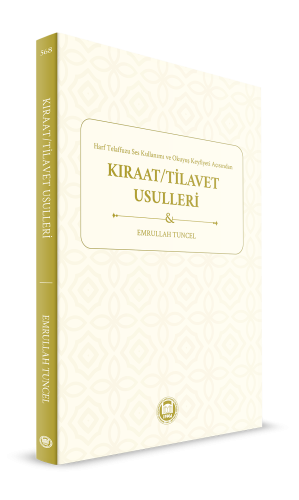 Harf Telaffuzu Ses Kullanımı ve Okuyuş Keyfiyeti Açısından