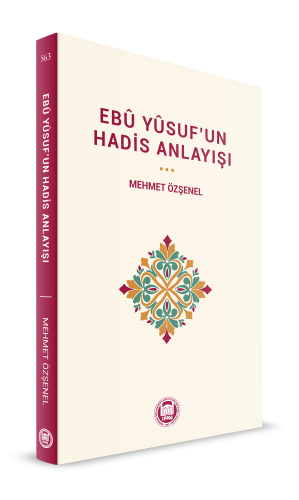Ebu Yusuf’un Hadis Anlayışı