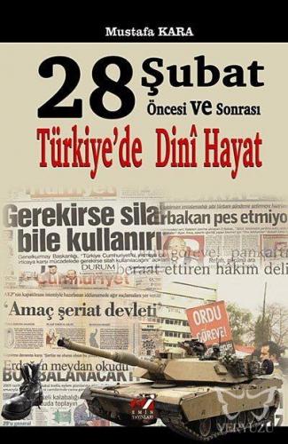 28 Şubat Öncesi ve Sonrası Türkiye'de Dini Hayat