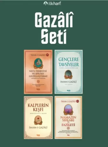 İmam-ı Gazali Seti Nefs Terbiyesi - Kalplerin Keşfi - Gençlere Tavsiyeler - Namazın Sırları 4'lü Set