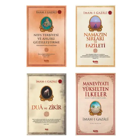 İmam-ı Gazali Seti Nefs Terbiyesi-Namazın Sırları-Dua ve Zikir-Maneviyatı Yükselten İlkeler 4'lü Set
