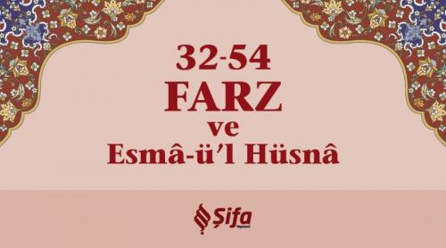 32-54 Farz ve Esma-ül Hüsna (Kartela)