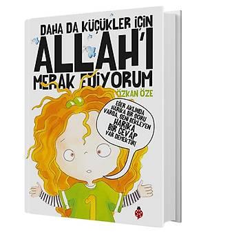 Daha Da Küçükler İçin Allah'ı Merak Ediyorum