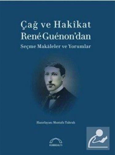 Çağ ve Hakikat