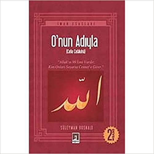 O'nun Adıyla (Celle Celâluhû)