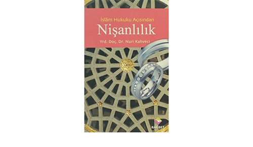 Nişanlılık İslam Hukuku Açısından