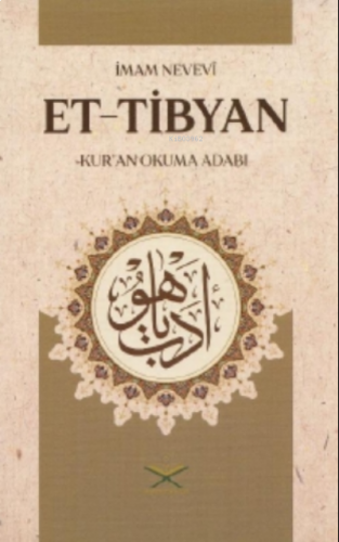 Et Tibyan Kur'an Okuma Adabı