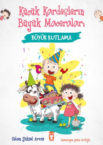 Büyük Kutlama - Küçük Kardeşlerin Büyük Maceraları