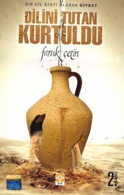 Dilini Tutan Kurtuldu