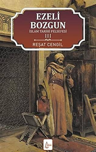 Ezeli Bozgun İslam Tarihi Felsefesi 3