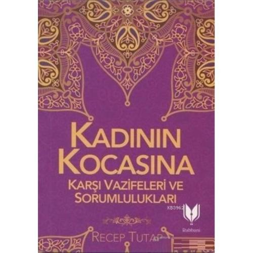 Kadının Kocasına Karşı Vazife ve Sorumlulukları