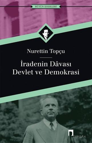 İradenin Davası - Devlet ve Demokrasi