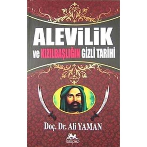 Alevilik Ve Kızılbaşlığın Gizli Tarihi
