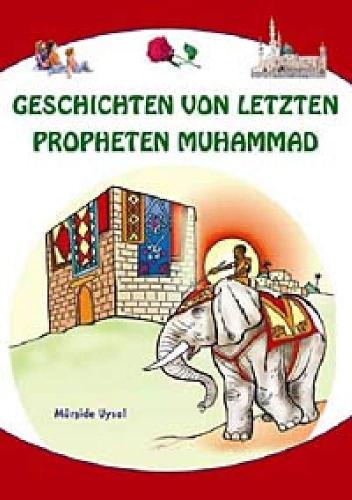 Almanca Peygamberimizden Dini Hikayeler Geschicten Von Letzten Prophet