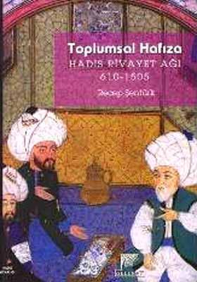 Toplumsal Hafıza Hadis Rivayet Ağı