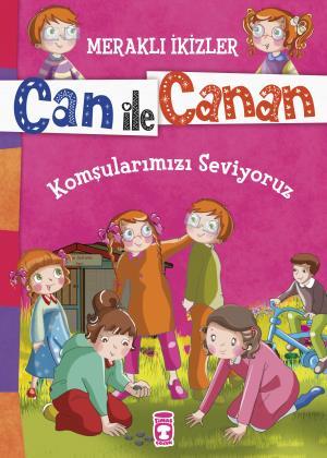 Komşularımızı Seviyoruz - Meraklı İkizler Can İle Canan