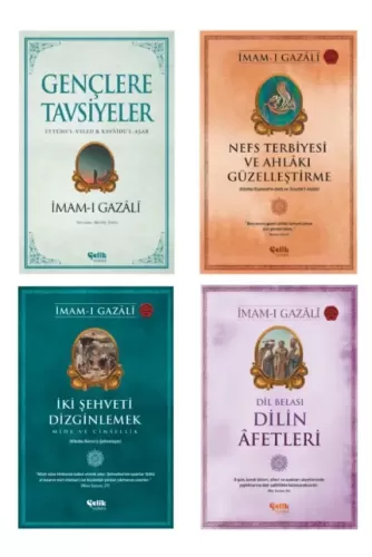 Imam Gazali Seti Nefs Terbiyesi-dilin Afetleri-gençlere Tavsiyeler-iki Şehveti Dizginlemek 4'lü Set