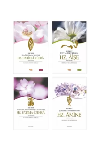 Mustafa Necati Bursalı - 4 Büyük Annemiz- Hz. Hatice - Hz. Fatıma - Hz. Amine - Hz. Aişe