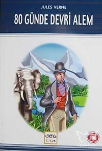80 Günde Devri Alem (Milli Eğitim Bakanlığı İlköğretim 100 Temel Eser)