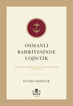 Osmanlı Bahriyesinde Lojistik