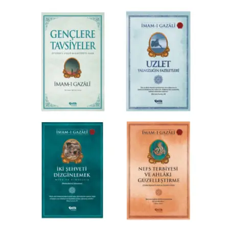 imam Gazali Seti Gençlere Tavsiyeler-Uzlet-Nefs Terbiyesi-İki Şehveti Dizginlemek 4'lü Set