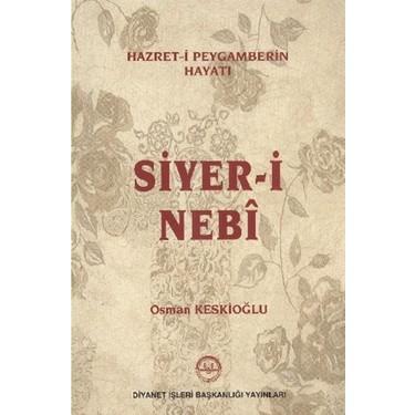 Siyer-i Nebi Hazret-i Peygamberin Hayatı