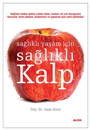 Sağlıklı Yaşam İçin Sağlıklı Kalp