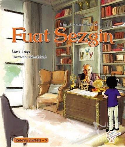 A Box of Adventure with Omar: Fuat Sezgin Pioneering Scientists - 9
