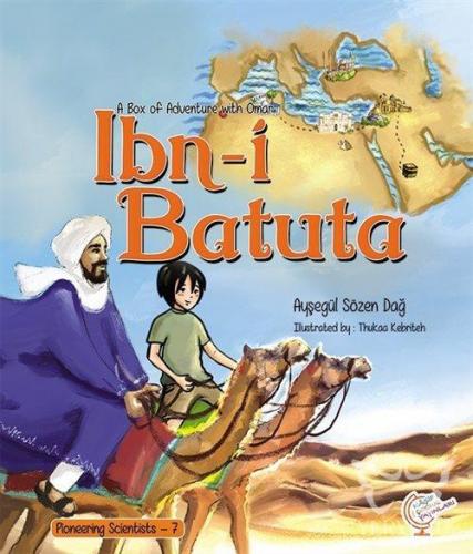 A Box of Adventure with Omar: İbn-i Batuta Pioneering Scientists - 7