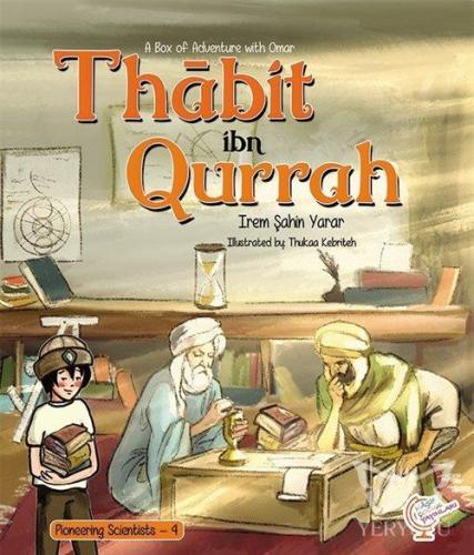 A Box of Adventure with Omar: Thabit ibn Qurrah Pioneering Scientists 