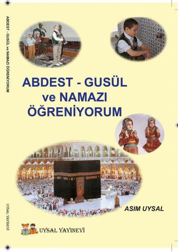 Abdest Gusül ve Namazı Öğreniyorum