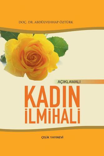 Açıklamalı Kadın İlmihali - 1. Hamur, Sert Kapak