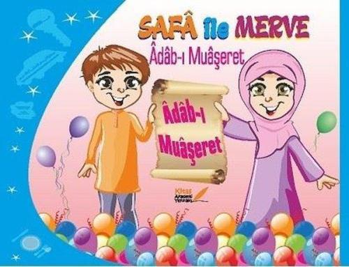 Adab-ı Muaşeret Safa İle Merve