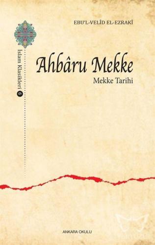 Ahbaru Mekke - Mekke Tarihi
