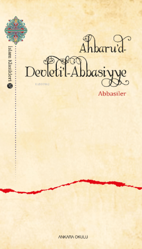 Ahbaru'd-Devleti'l- Abbasiyye Abbasiler