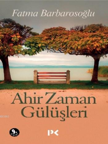 Ahir Zaman Gülüşleri