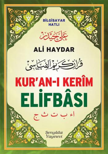 Ali Haydar Kur'an-ı Kerîm Elifbâsı Bilgisayar Hatlı