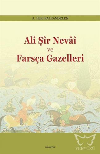 Ali Şir Nevai ve Farsça Gazelleri