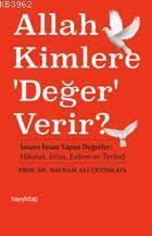 Allah Kimlere 'Değer' Verir ?