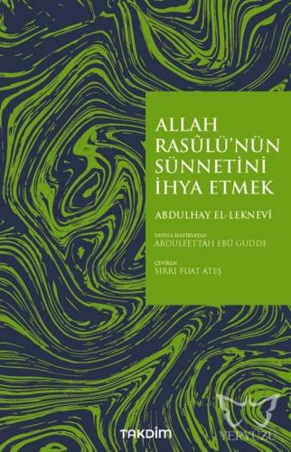 Allah Rasulü'nün Sünnetini İhya Etmek