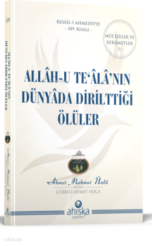 Allahu Tealanın Dünyada Dirilttiği Ölüler
