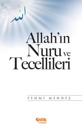 Allah'In Nuru Ve Tecellileri