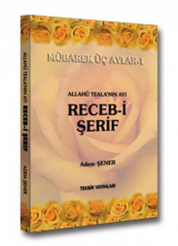 Allahü Tela'Nın Ayı Receb-İ Şerif