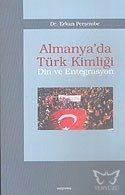 Almanya'da Türk Kimliği; Din ve Entegrasyon
