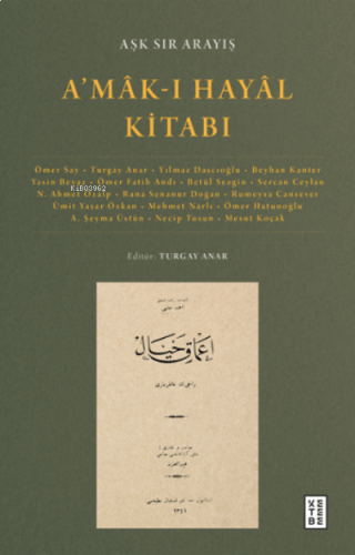 A'mâk-ı Hayâl Kitabı;Aşk Sır Arayış