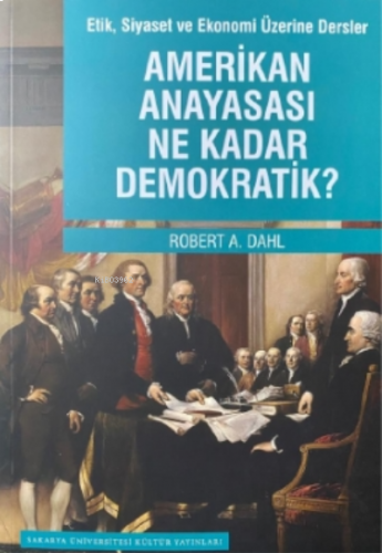 Amerikan Anayasası Ne Kadar Demokratik